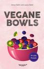 Anna Diehr: Vegane Bowls - 99 süße Rezepte, Buch