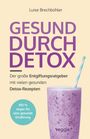 Luise Brechbühler: Gesund durch Detox, Buch