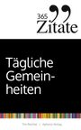"365 Zitate" und "Tägliche Gemein-heiten" sind in einer schlichten, modernen Schrift auf schwarz-weißem Hintergrund.