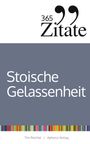 Text: "365 Zitate", "Stoische Gelassenheit", "Tim Reichel | Aphoria Verlag". Gestaltung mit grauem Block und bunten Streifen.