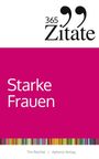 „365 Zitate – Starke Frauen.“ Oben: Anführungszeichen und Titel, unten: bunte Streifen und Autoren-/Verlagsinfo.