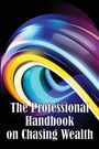 Oscar M. Hason: The Professional Handbook on Chasing Wealth, Buch