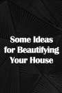 Henry Jackson: Some Ideas for Beautifying Your House, Buch
