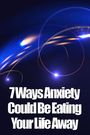 Stieg Hainz Haaland: 7 Ways Anxiety Could Be Eating Your Life Away, Buch