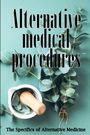 Danielle W. Collins: Alternative Medicine, Buch