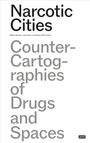 : Narcotic Cities, Buch
