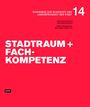 : Stadtraum und Fachkompetenz, Buch