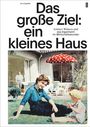 Jan Engelke: Das große Ziel: ein kleines Haus, Buch