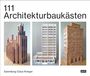 Claus Krieger: 111 Architekturbaukästen, Buch