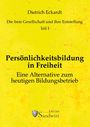 Dietrich Eckardt: Persönlichkeitsbildung in Freiheit, Buch