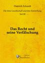 Dietrich Eckardt: Das Recht und seine Verfälschung, Buch