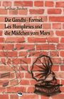 Lothar Becker: Die Gandhi-Formel, Les Humphries und die Mädchen vom Mars, Buch