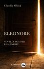 "Claudia Oblok: ELEONORE, Novelle von der Klausnerin. Carpathia Verlag. Ein Türspalt erleuchtet den dunklen Raum."