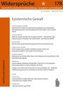 Widersprüche 178. Epistemische Gewalt. Diverse Artikel zu epistemischer Gewalt und sozialen Themen. Westfälisches Dampfboot.