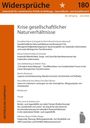 Titel: "Widersprüche". Thema: "Krise gesellschaftlicher Naturverhältnisse". Artikel zu sozialen und ökologischen Transformationen.