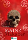 Beicht Sarah: Mainz Makaber, Buch