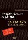 Text: "UNTERNEHMENS STÄRKE, 15 ESSAYS FÜR MEHR ERFOLG." Ein Buchcover mit abstraktem Hintergrundmuster.