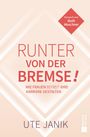 Ute Janik: Runter von der Bremse!, Buch