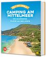 Marc Roger Reichel: Yes we camp! Camping am Mittelmeer, Buch