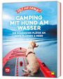 Eva Stadler: Yes we camp! Camping mit Hund am Wasser, Buch