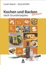 Luise Haarer: Kochen und Backen lernen nach Grundrezepten, Buch