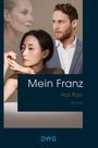 "Mein Franz", "Hai Rao", "Roman". Drei Personen: eine Frau und ein Mann im Vordergrund, eine Frau im Hintergrund. Unten: DWG-Logo.