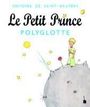 Antoine de Saint Exupéry: Der kleine Prinz. Le Petit Prince - Polyglotte, Buch