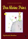 Antoine de Saint Exupéry: Dea kloine Prinz, Buch
