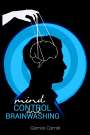 Garrick Carroll: Mind Control and Brainwashing, Buch