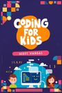 Scott Vargas: Coding For Kids, Buch