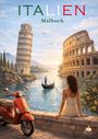 ITALIEN Malbuch. Illustration: Eine Frau betrachtet eine Gondel zwischen dem Schiefen Turm von Pisa und dem Kolosseum.