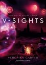 Veronika Carver: V-Sights, Buch