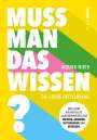 Werner Wirth: Muss man das wissen?, Buch