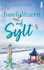 Julia K. Rodeit: Inselglitzern auf Sylt, Buch