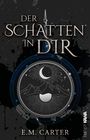 E. M. Carter: Der Schatten in dir - Band 2, Buch
