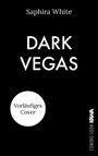 Saphira White: Dark Vegas | Herzass und Herzkönig (Sammelband), Buch