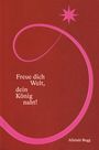 Alistair Begg: Freue dich Welt, dein König naht, Buch