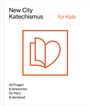 : New City Katechismus für Kids, Buch