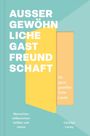 Titel: "Außergewöhnliche Gastfreundschaft". Untertitel: "für ganz gewöhnliche Leute". Autor: Carolyn Lacey. Farbige Grafik im Hintergrund.