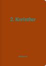 Text: "2. Korinther" oben, "Bibeljournal" unten. Brauner Hintergrund, minimalistisches Design.