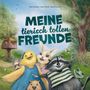 "MEINE tierisch tollen FREUNDE". Illustration mit fröhlichen, vermenschlichten Tieren vor einem Baumhaus.