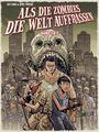 Guy Davis: Als die Zombies die Welt Auffraßen: Gesamtausgabe, Buch