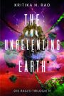 Kritika H. Rao: The Unrelenting Earth (Die Rages-Trilogie 2), Buch