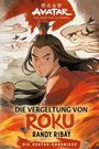 Randy Ribay: Avatar - Der Herr der Elemente: Die Vergeltung von Roku, Buch