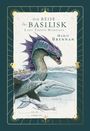 Marie Brennan: Lady Trents Memoiren 3: Die Reise der Basilisk | mit gestaltetem Farbschnitt, Buch