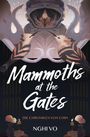 "Mammoths at the Gates", die Chroniken von Chih. Zwei Vögel, ein Mammut und Blumen.