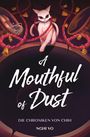 Nghi Vo: A Mouthful of Dust (Die Chroniken von Chih), Buch
