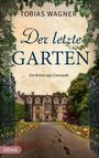 Tobias Wagner: Der letzte Garten, Buch