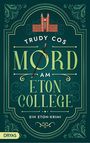 Trudy Cos: Mord am Eton College, Buch