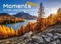 : Moments - wundervolle Momentaufnahmen - 2025 - Kalender DIN A2, KAL